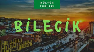 Bilecik | Kültür Turları