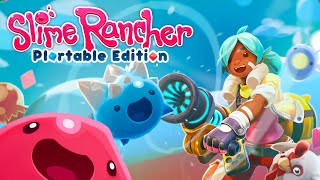 Slime Rancher: Plortable Edition Official Announcement Trailer