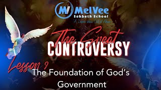 "The Foundation of God’s Government" // Sabbath School Lesson 9 By MelVee Team - Q2 2024