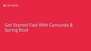 Get Started With Camunda and Spring boot