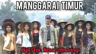 MANGGARAI TIMUR (Official Music Video) - Rensi Ambang