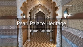 Pearl Palace Heritage, Jaipur - Hotel Review