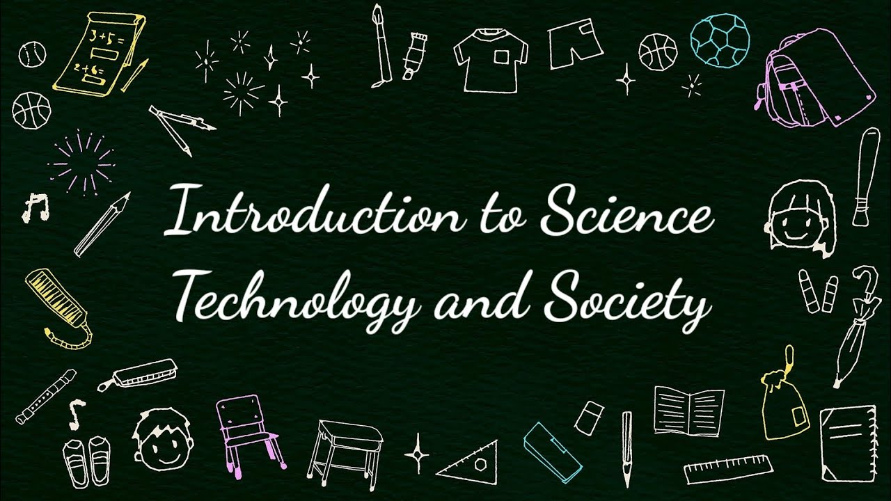 Introduction To Science Technology And Society - YouTube