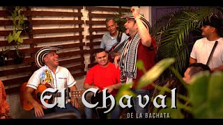 El Chaval De La Bachata - La Plata (Vídeo oficial)