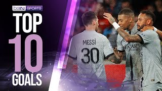 Top 10 Goals from Our Leagues | WEEK 3 | beIN SPORTS USA