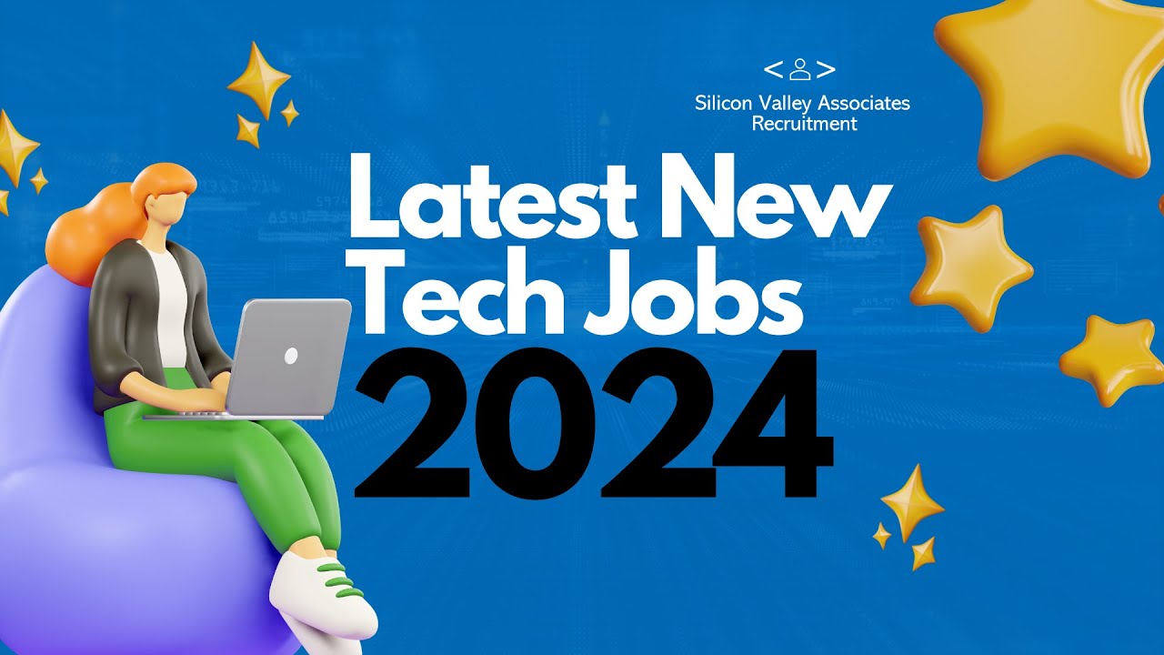 Latest New Tech Jobs 2024 - YouTube