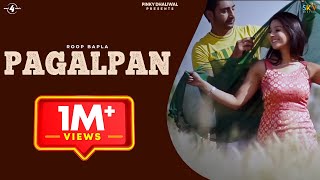 Pagalpan - Roop Bapla | Latest Punjabi Songs 2014 | New Punjabi Song | @Mad4Music1