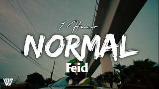 [1 Hour] Feid - Normal (Letra/Lyrics) Loop 1 Hour