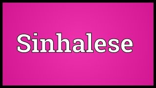 Sinhalese Meaning