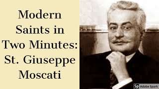 Modern Saints in Two Minutes: St. Giuseppe Moscati