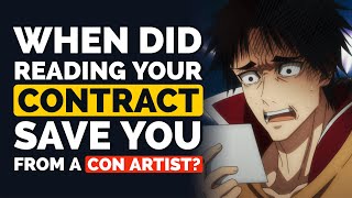 When Did Reading Your Contract SAVE You from a CON ARTIST?