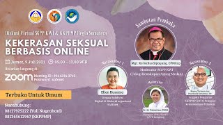 Diskusi Virtual SGPP KWI \u0026 KKPPMP Regio Sumatera - Kekerasan Seksual Berbasis Online