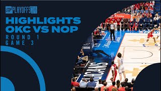 OKC Thunder at New Orleans Pelicans | Round 1 Game 3 Highlights | NBA Playoffs | April 27, 2024