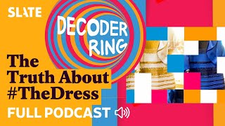 The Truth About Thedress Decoder Ring
