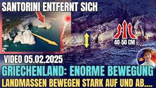 GRIECHENLAND: SANTORINI entfernt sich - Alles setzt sich in Bewegung?