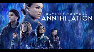 Annihilation Full Movie Fact in Hindi / Review and Story Explained / Natalie Portman /@rvreview3253