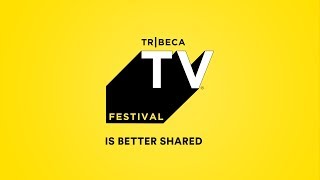 Tribeca launches its first ever TV Festival!