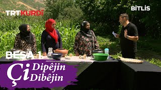 Çi Dipêjin Çi Dibêjin - Beşa 1.(Bitlis-Çalıdüzü)