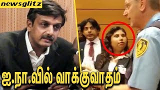 ஐ.நா.வில் தகாராறு செய்த சிங்களர்கள் : SriLankan Officers Voiced against Thirumurugan Gandhi