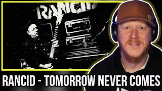 Rancid - Tomorrow Never Comes REACTION | OFFICE BLOKE DAVE