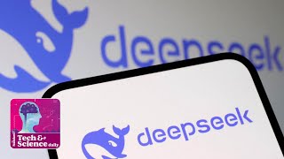 China’s DeepSeek sparks AI market wobble ...Tech \u0026 Science Daily podcast