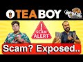 Tea Boy Franchise / Business Scam ? Exposed..