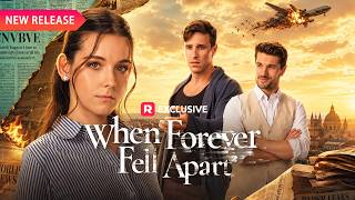 💧 When Forever Fell Apart[EP1-14] | New Release | Reelshort