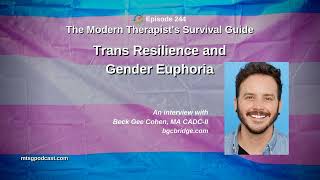 Working with Trans Clients: Trans Resilience and Gender Euphoria
