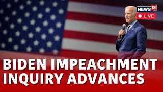 Joe Biden Impeachment News LIVE | House Vote To Formalize The Biden Impeachment Inquiry LIVE |  N18L