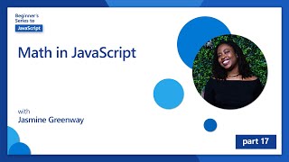 Math in JavaScript [17 of 51] | JavaScript for Beginners