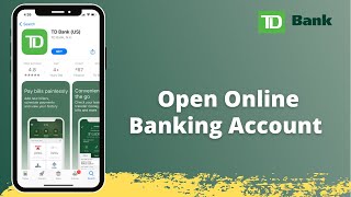 TD Bank : How to Open an Account | TD Bank Online Banking Sign Up | www.tdbank.com Login 2021