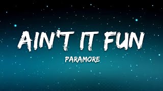 Paramore – Ain't It Fun (Lyrics)