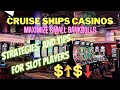 Cruise Ships Casinos - Strategies And Tips For Slot Players - Maximize Small Bankrolls - 3/2/2023