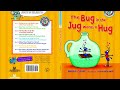 The Bug in the Jug wants a Hug - Kids book Read aloud by Akshayaa