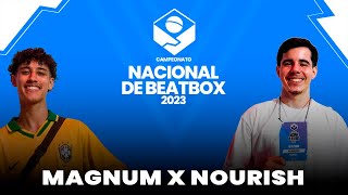 Magnum x Nourish | Top16 | Campeonato Nacional de Beatbox 2023