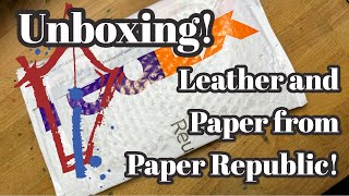 Unboxing and Testing Leather Goods and Paper from Paper Republic!