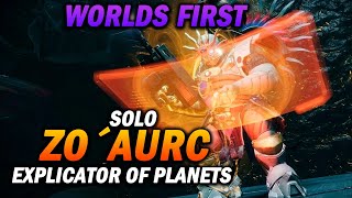 WORLD'S FIRST Solo Zo'Aurc Explicator of Planets