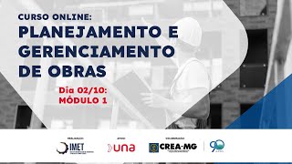 Curso Planejamento e Gerenciamento de Obras - DIA 01