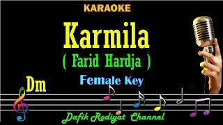 Karmila (Karaoke) Farid hardja Nada Wanita/ Cewek/ Female key Dm