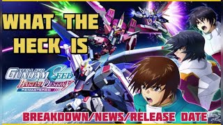 Let’s Chat! Gundam SEED Battle Destiny Rerelease News! (PC/Switch May 22, 2025)