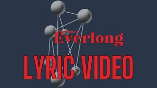 Everlong by Foo Fighters (Lyric Video)