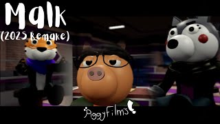 Malk (Piggy Version) [2025 Remake]