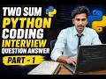 Two Sum Python Coding Interview Question | Easy Solution Explained | Part 1 | DSA in Python