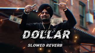 DOLLAR (slowed + reverb) sidhu moose wala