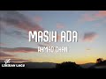 Ahmad Dhani - Masih Ada (Video Lirik)