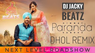 Paranda Dhol Remix Himmat Sandhu Ft Dj Jacky Beatz Latest Punjabi New Song Next Level Roadshow Bngra