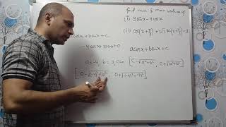 Trigonometry Part 11 Extreme values, Maximum and Minimum of trigonometric functions. acosx+bsinx+c