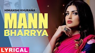 Mann Bharrya (Lyrical) | B Praak | Jaani | Himanshi Khurana | Arvindr Khaira | New Songs 2019