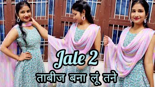 Jale 2 | Tabij bana lu tane | Sapna Choudhary | Aman Jaji |  New Haryanvi DJ Song | Dance Video |