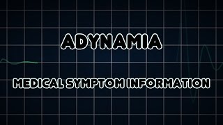 Adynamia (Medical Symptom)